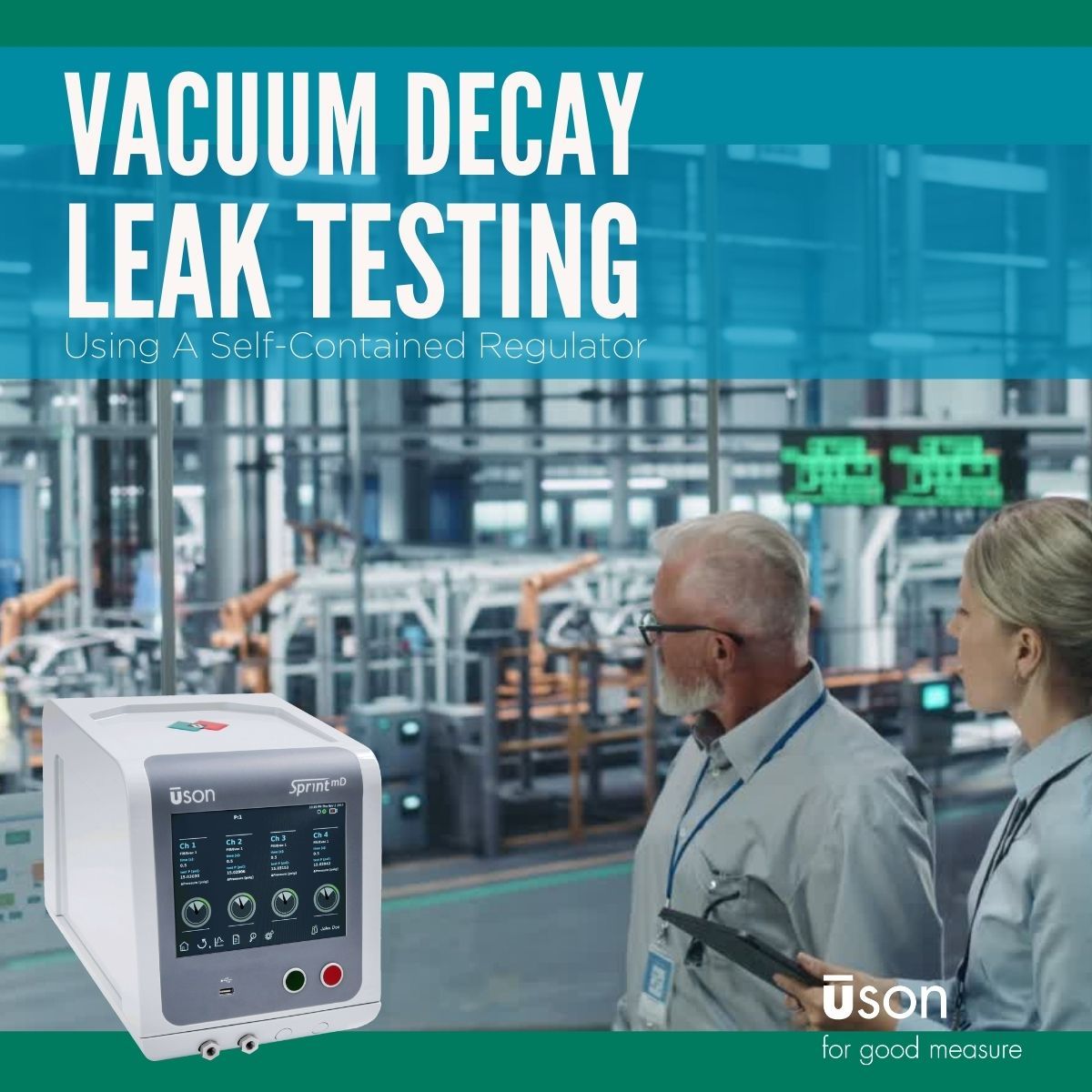 Vacuum Decay Leak Testing Using a SelfContained Vacuum Regulator